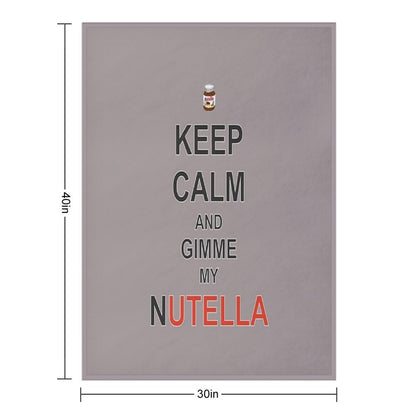 Keep Calm And Gimme My Nutella Throw Blanket