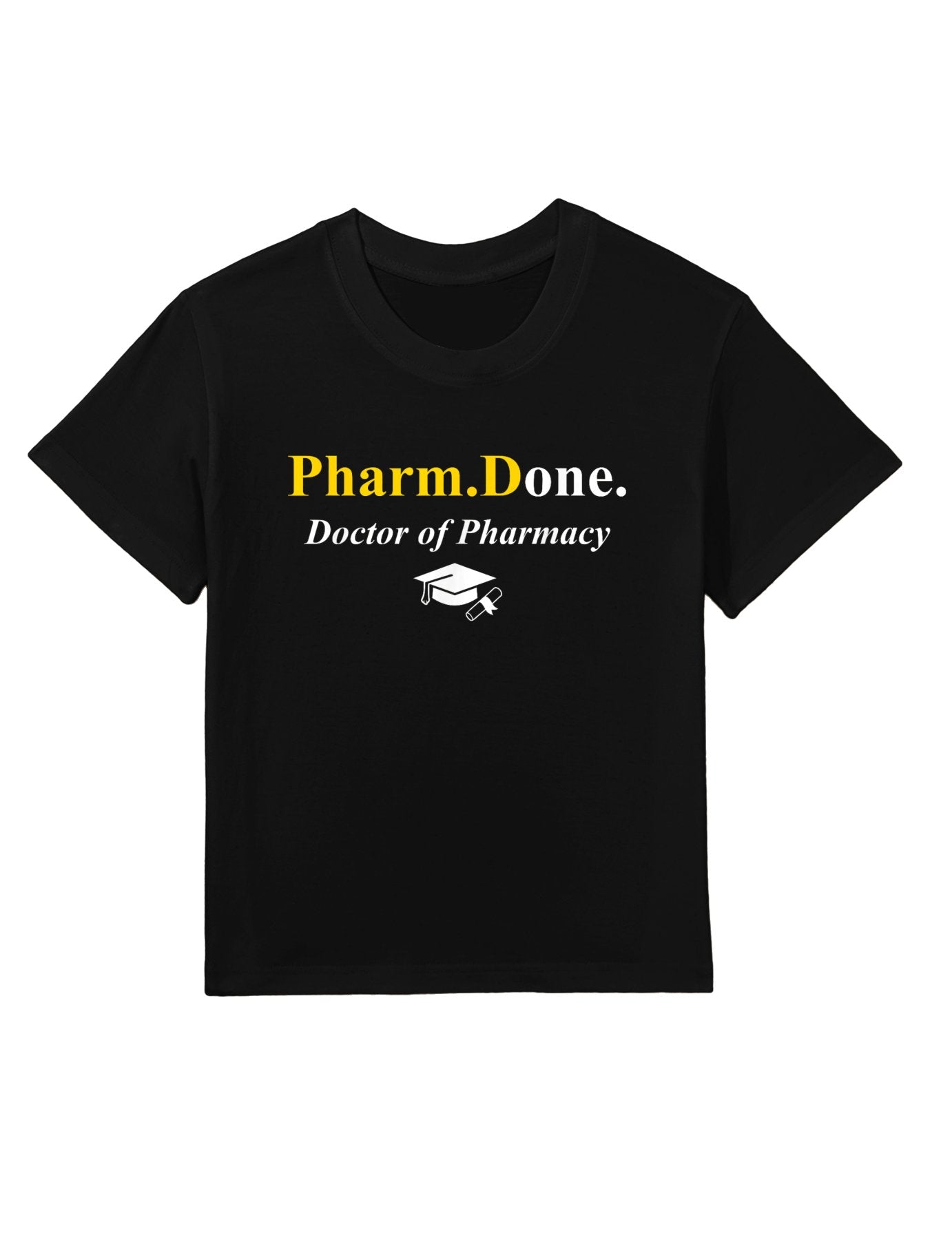 Pharm.Done. I&#39;m Done Doctor Of Pharmacy PharmD Graduation Kids T-Shirt