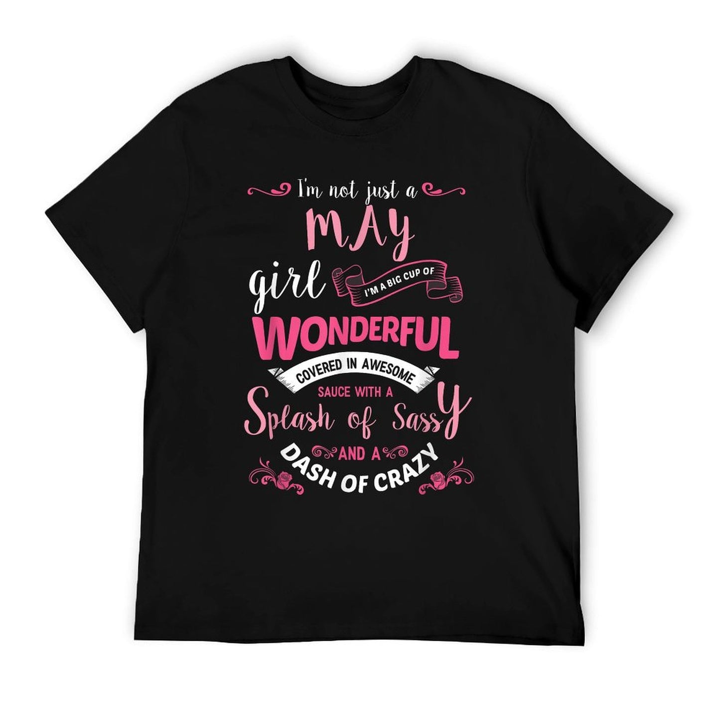 Womens Birthday Gift I&#39;m Not Just A May Girl T-Shirt