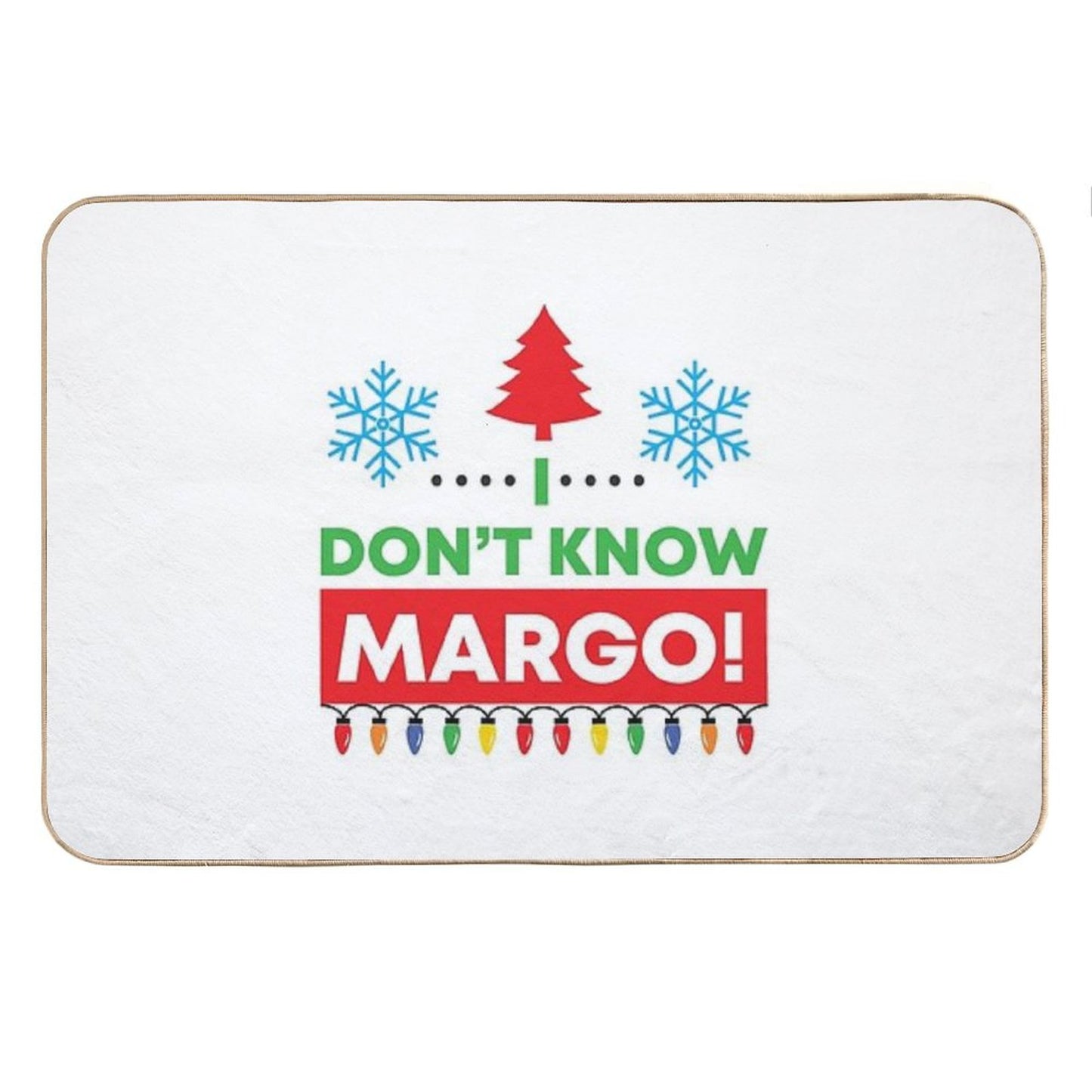 I Don't Know Margo! (Matching Margo Shirt Also Available) Bath Mat