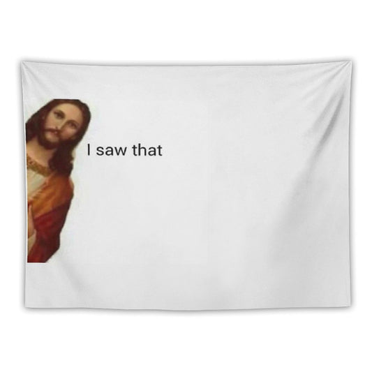 Jesus Saw That Tapestry