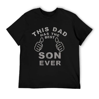 This Dad Has The Best Son Ever Funny Fathers Day From Son T-Shirt