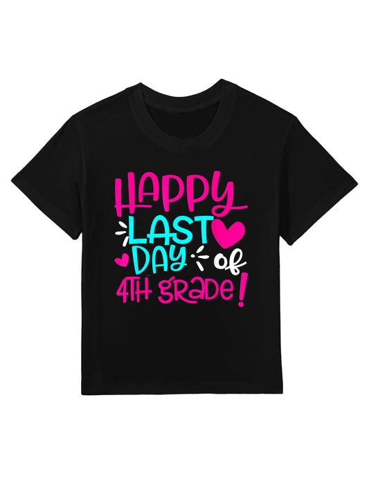 Happy Last Day of Fourth Grade Teacher Student Graduation Kids T-Shirt