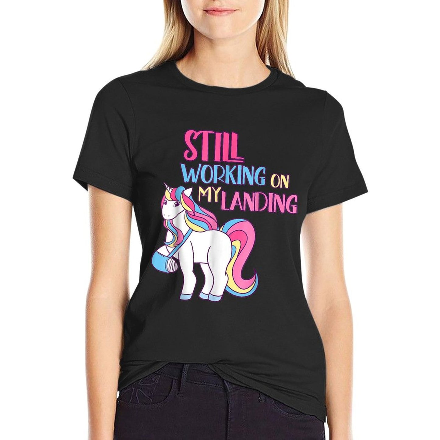 Still Working On My Landing Injury Broken Arm Cute Unicorn T-Shirt