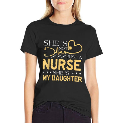 My Daughter Is A Nurse Proud Nurse&#39;s Mom Dad RN LPN Family T-Shirt
