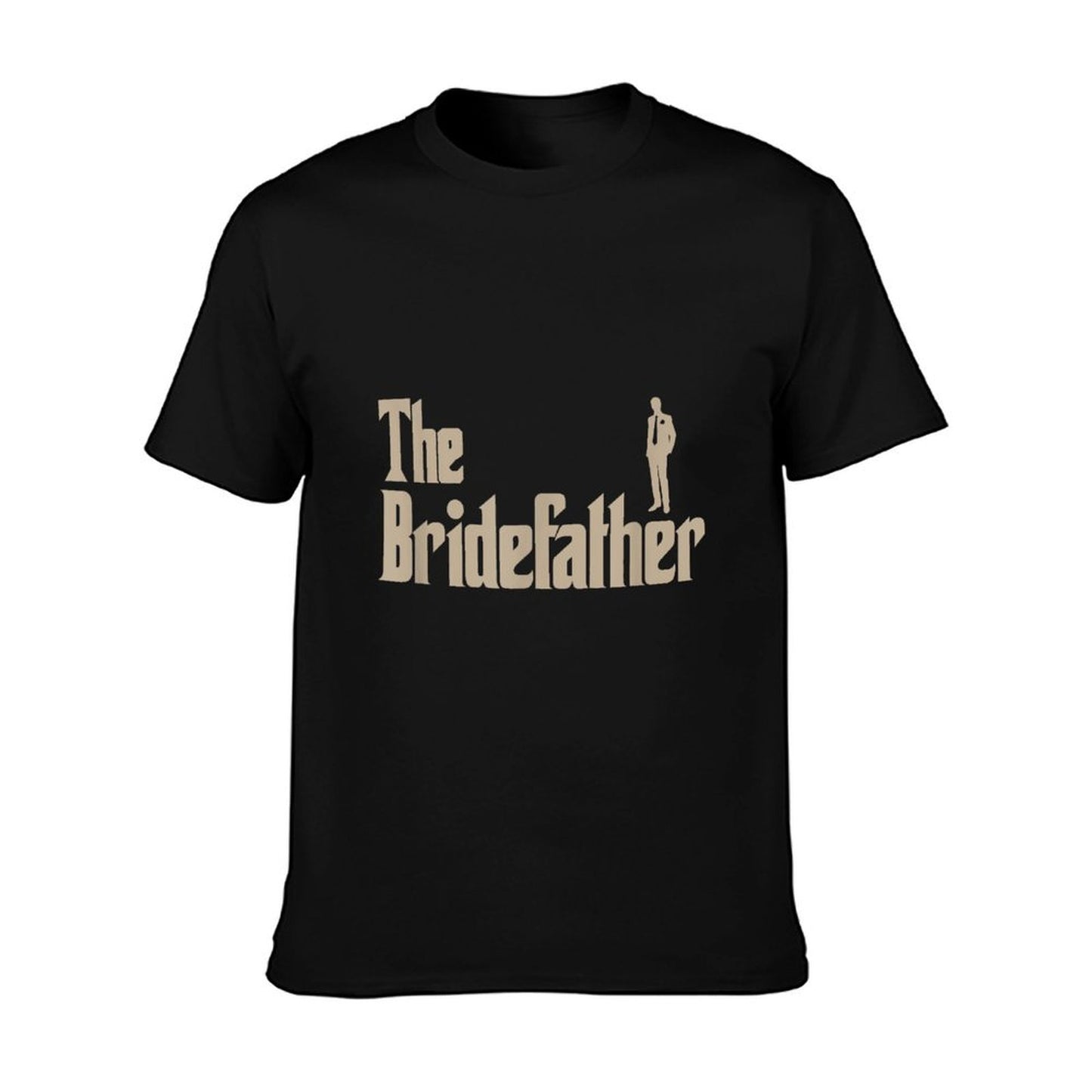 Great Father of The Bride Gifts Men Shirts T-Shirt
