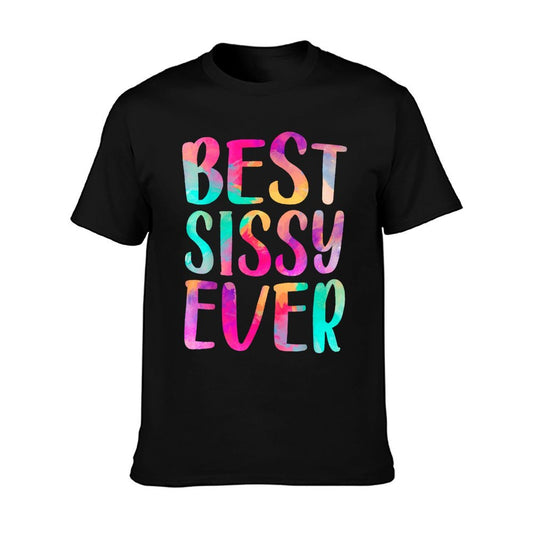 Womens Best Sissy Ever Colorful Mother&#39;s Day T-Shirt