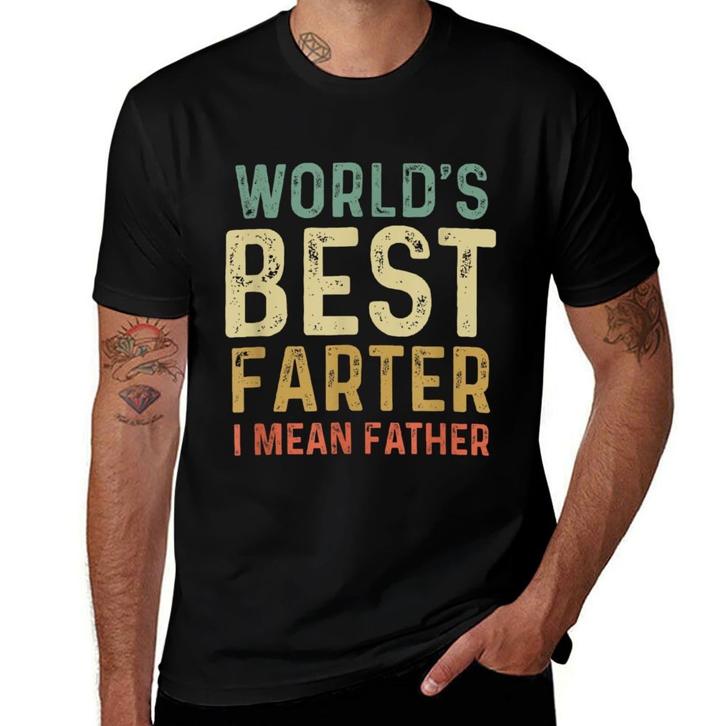 Worlds Best Farter I Mean Father  Quick-drying T-Shirt