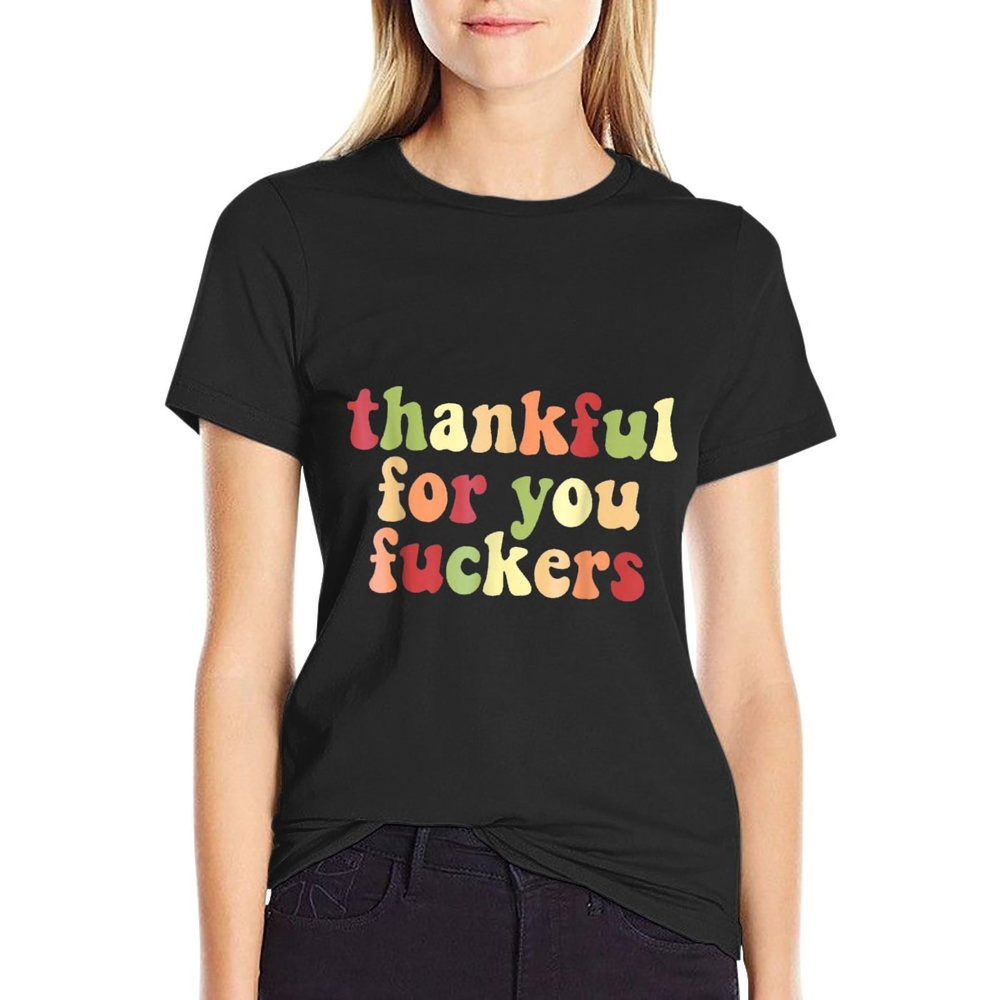 Thankful For You Funny Men Womens Boy Family Matching Black  High-quality Stitching T-Shirt