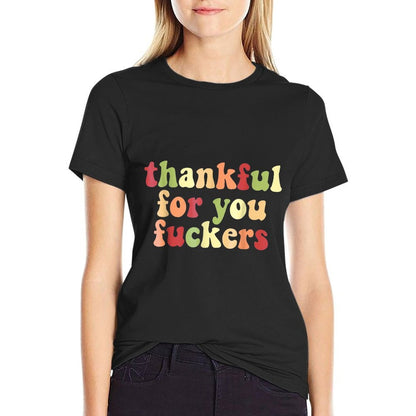 Thankful For You Funny Men Womens Boy Family Matching Black  High-quality Stitching T-Shirt