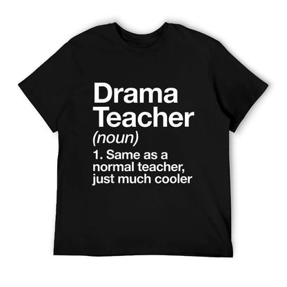 Drama Teacher Definition Funny Back To School Acting Theatre T-Shirt
