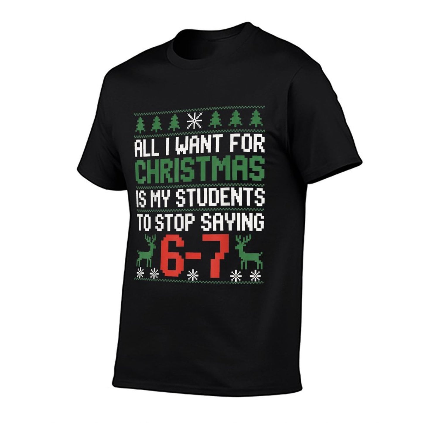 Funny Students Saying 6-7 67 Six Seven Teacher Christmas  Vintage-inspired T-Shirt