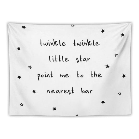 Twinkle Twinkle Little Star Point Me To The Nearest Bar Tapestry