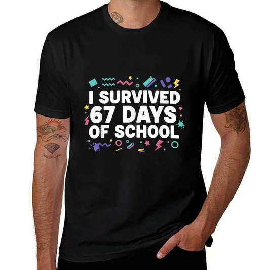 Funny I Survived 67 Days of School for Students And Teacher  Quick-drying T-Shirt