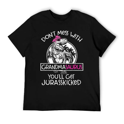 Dont Mess With Grandmasaurus Youll Get Jurasskicked Grandma, Small, Black  Summer-ready Fabric T-Shirt
