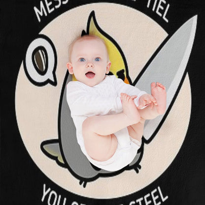 MESS WITH 'TIEL YOU GET THE STEEL Throw Blanket