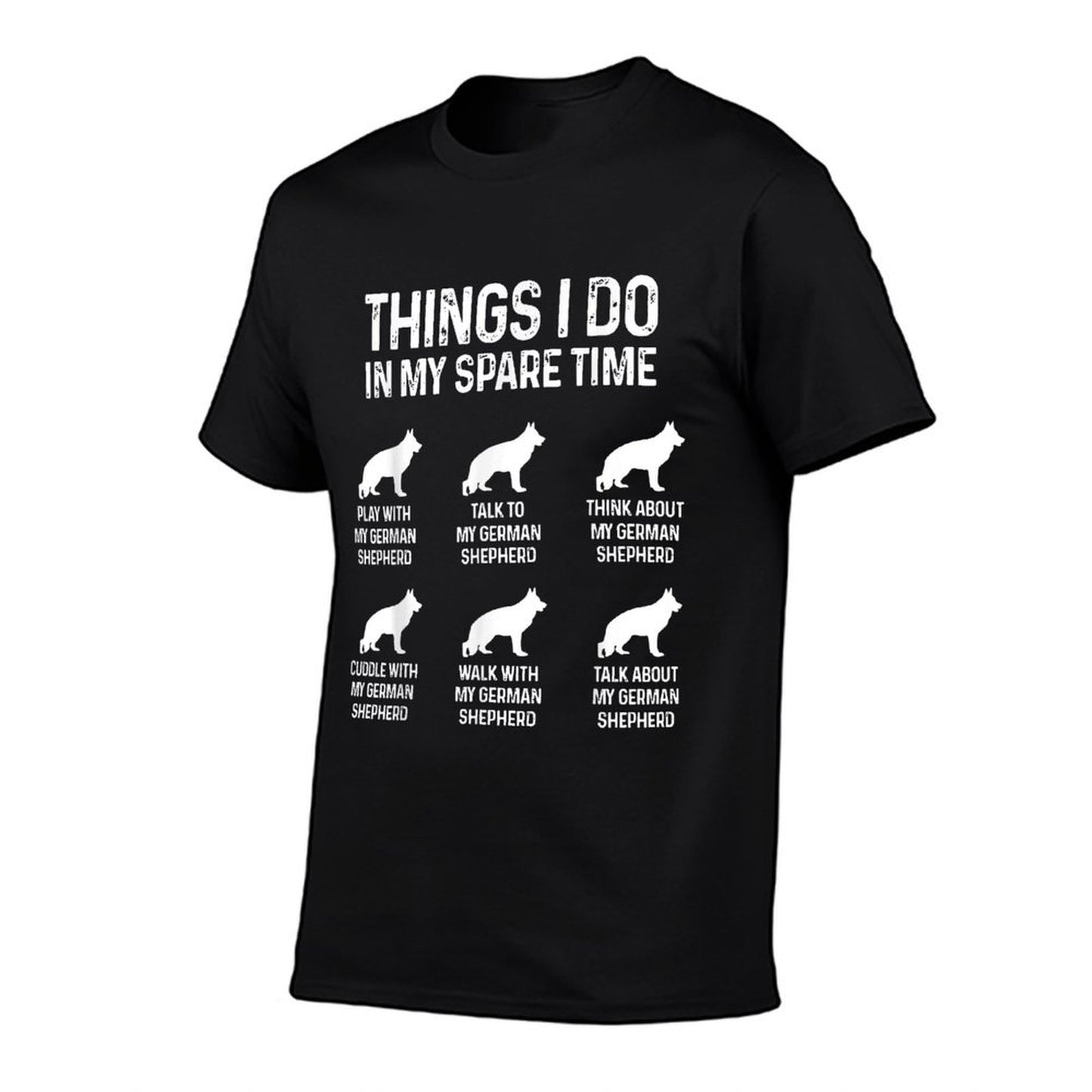 Things I Do In My Spare Time German Shepherd Dog Dad Mom T-Shirt
