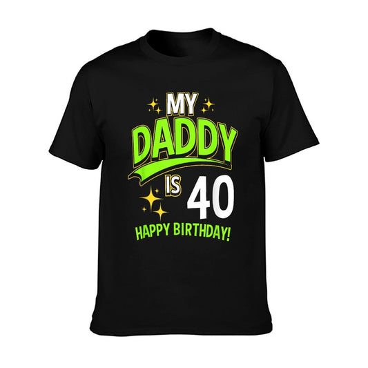 Daddy 40th Birthday Turning 40 Comfortable T-Shirt