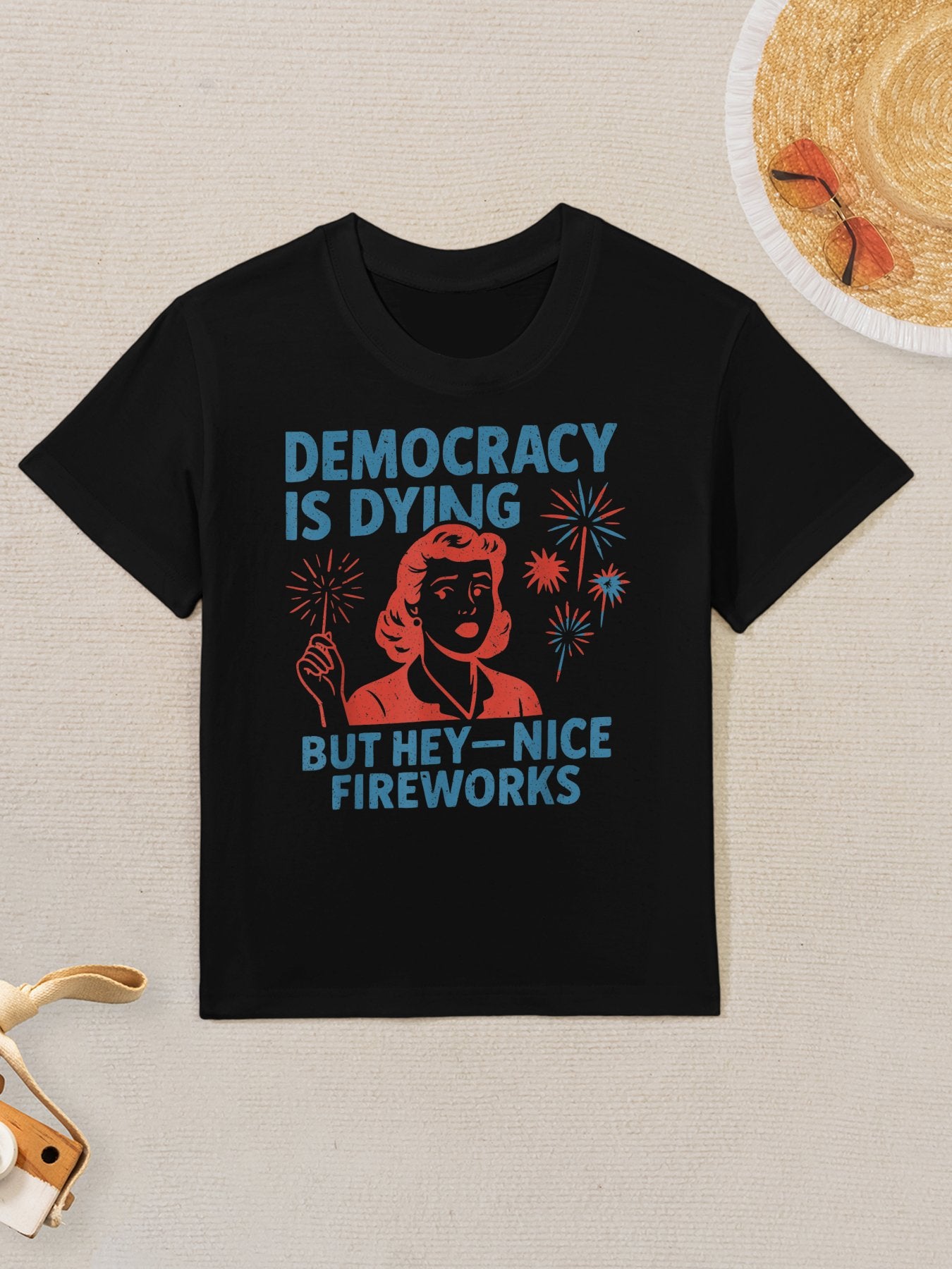 Funny Democracy Is Dying But Hey Nice Fireworks 4th Of July Kids T-Shirt