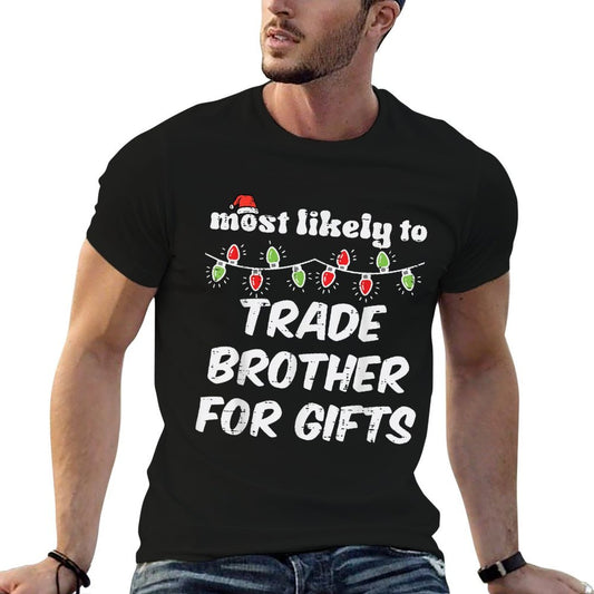Christmas Most Likely Trade Brother Xmas Matching Girls Kids  Moisture-wicking T-Shirt