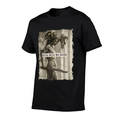 Girl Will Be Girlss Medusa Feminist Women  Versatile T-Shirt