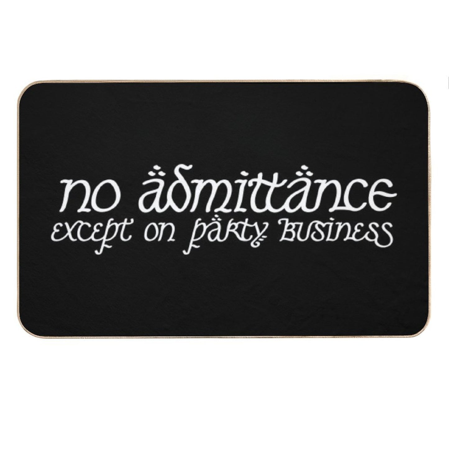 No Admittance Except on Party Business White Bath Mat