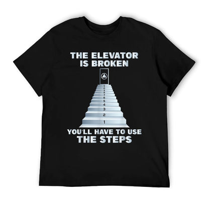 The Elevator Is Broken - Sober Sobriety AA NA T-Shirt