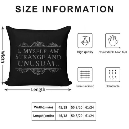 I, Myself, Am Strange And Unusual. Soft Hidden Zipper Throw Pillow