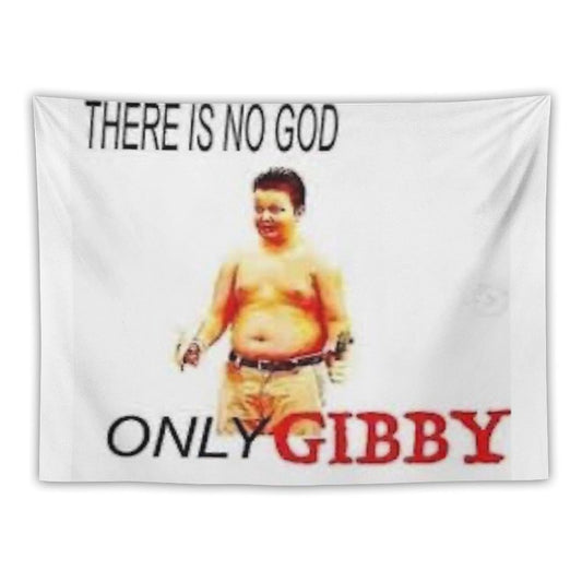 There Is No God Only Gibby Tapestry