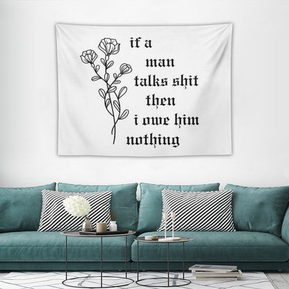 If A Man Talks Tapestry