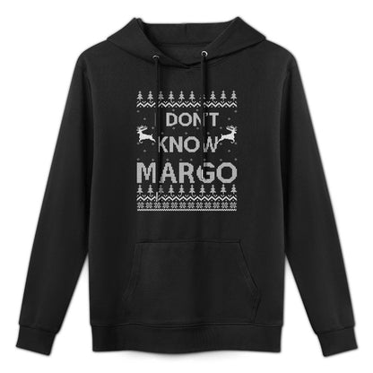 Mens Funny Matching Couple I Dont Know Margo Ugly Christmas Relaxed Fit Hoodie