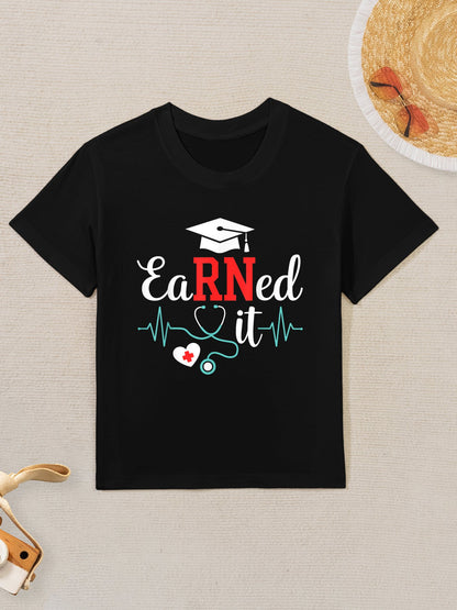 Earned It Nurse Graduation for RN Graduate Nursing School Kids T-Shirt
