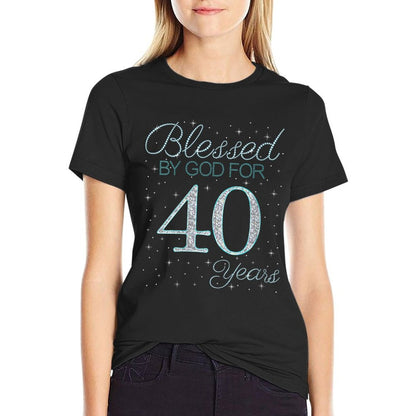 Womens Blessed By God For 40 Years 40th Birthday 40 Year Old Gifts  Trendy Pattern T-Shirt