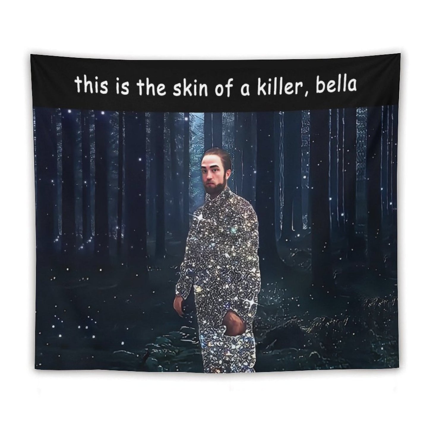 This Is The Skin Of A Killer Bella Tapestry