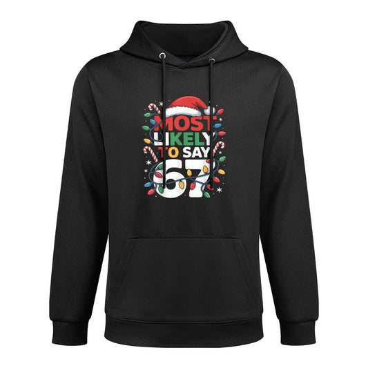 67 Meme Funny Christmas Meme Design Most Likely to Say 67 Unisex Design Hoodie