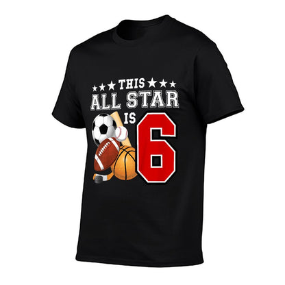 6 Year Old Sports Star Birthday Party All Sport 6th Gift T-Shirt