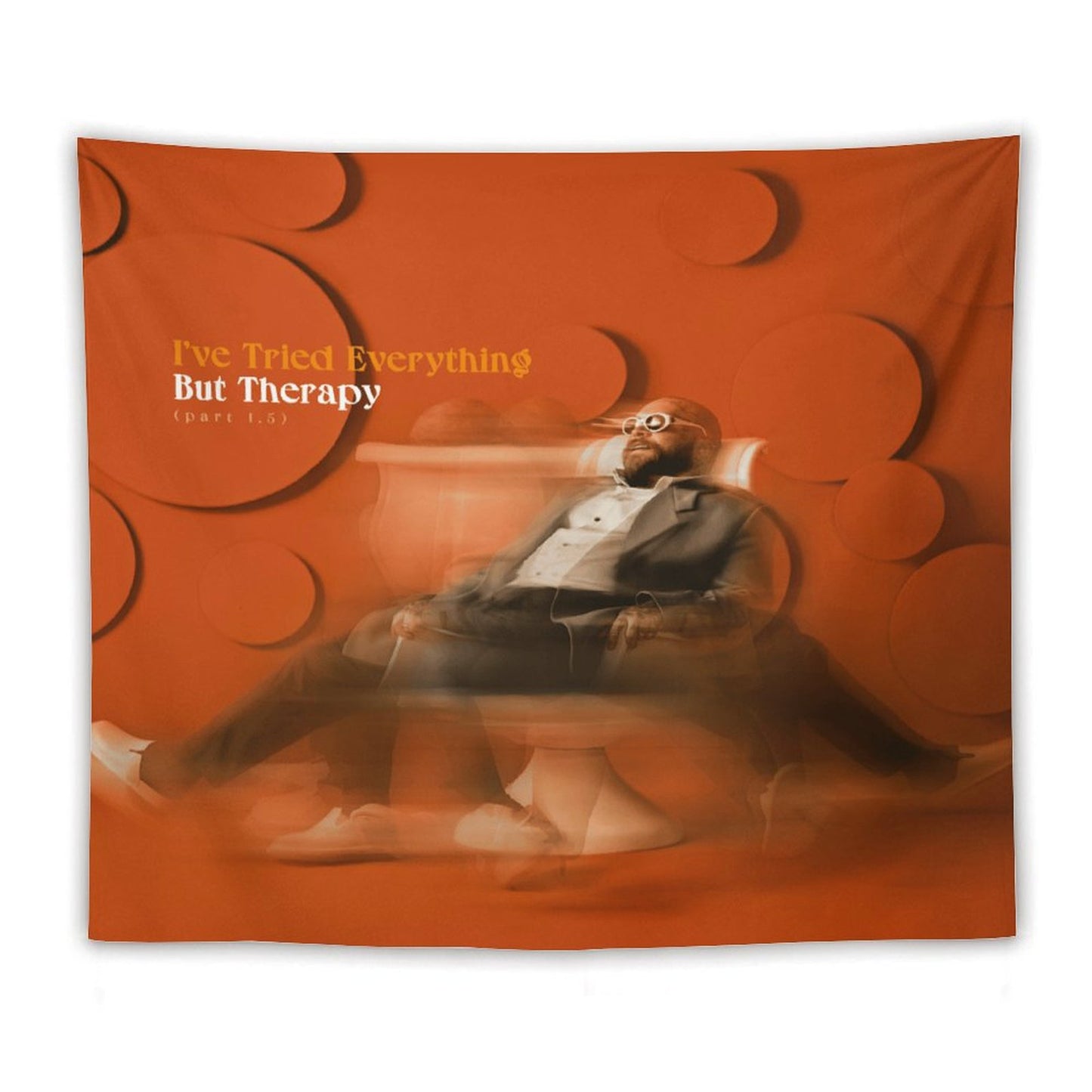 I’ve Tried Everything But Therapy (Part 1.5) Tapestry