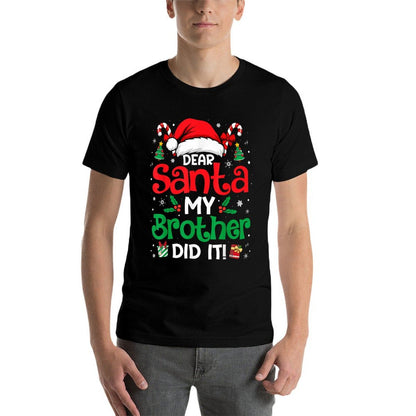 Dear Santa My Brother Did It Funny Christmas Boys Girls Kids  Odor-resistant T-Shirt
