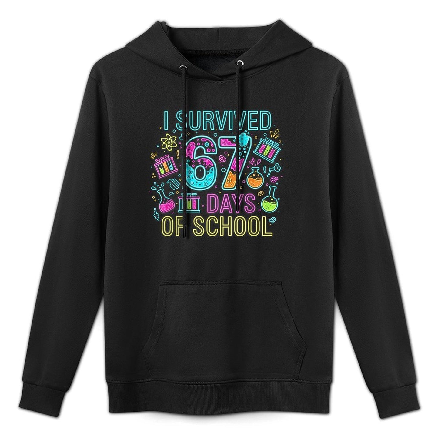 I Survived 67 Days of School Funny 67 Meme Science Teacher Casual Wear Hoodie