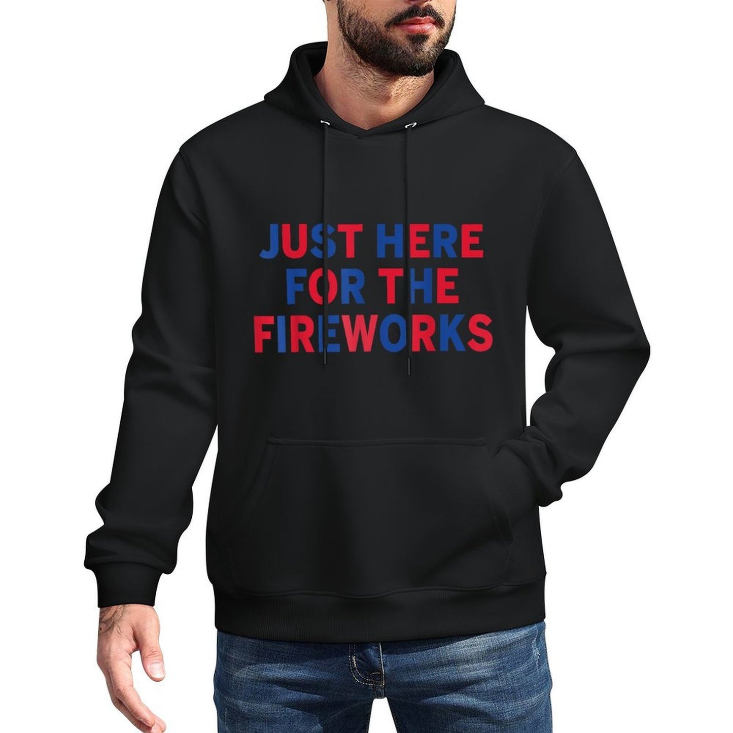 Just Here for The Fireworks Funny Shirt for Couple Men Women Durable Construction Hoodie