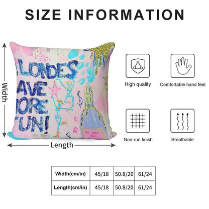 Blondes Have More Fun Soft Skin-Friendly Throw Pillow