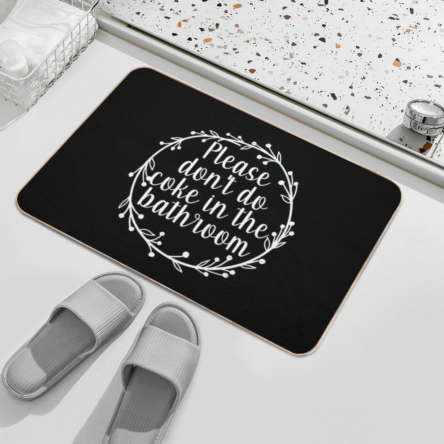 Please Don't Do Coke In The Bathroom - Funny Quote, Washroom, Drugs Bath Mat