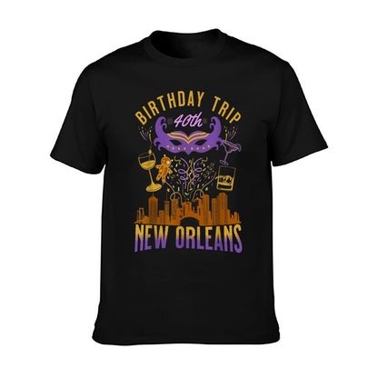New Orleans 40th Birthday Trip NOLA Friends Family Women Men  Quick-drying T-Shirt
