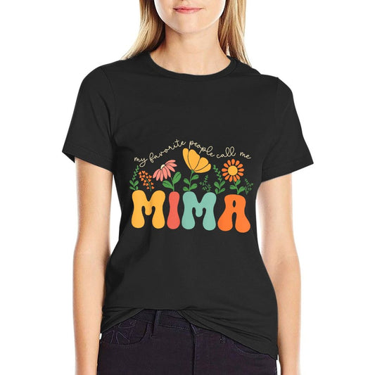 My Favorite People Call Me Mima Mothers Day T-Shirt