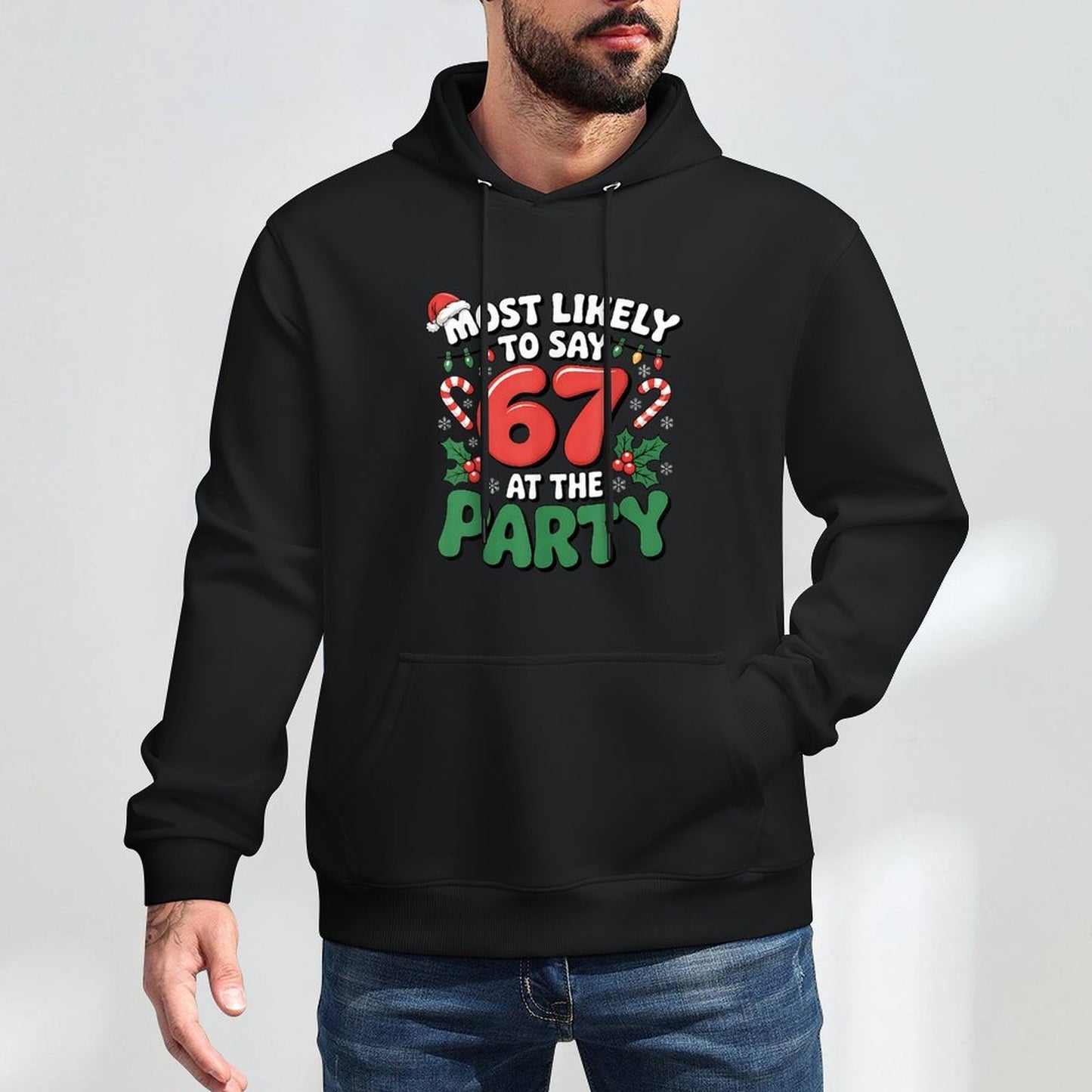 Brainrot Funny Xmas 67 Meme Christmas Most Likely to Say 67 Machine Washable Hoodie