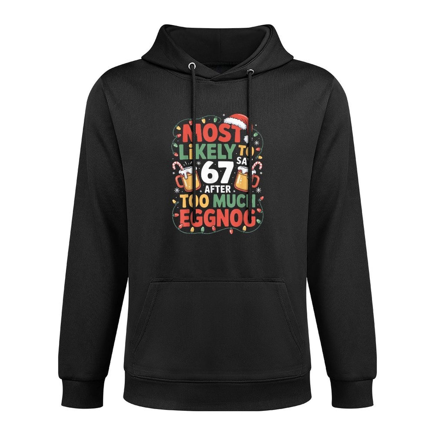 67 Meme Funny Christmas Meme Design Most Likely to Say 67 Casual Wear Hoodie