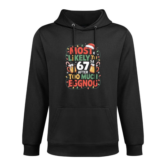67 Meme Funny Christmas Meme Design Most Likely to Say 67 Casual Wear Hoodie