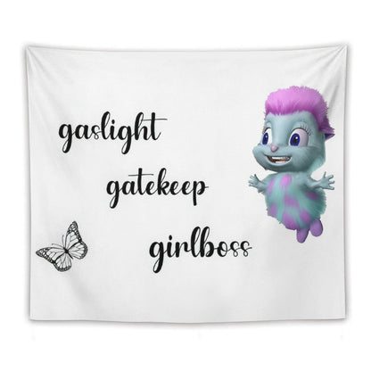 Bibble Says Gaslight, Gatekeep, Girlboss Tapestry