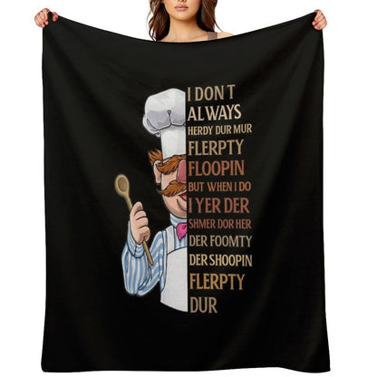 Vert Der Ferk I Dont Always Throw Blanket