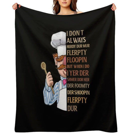 Vert Der Ferk I Dont Always Throw Blanket